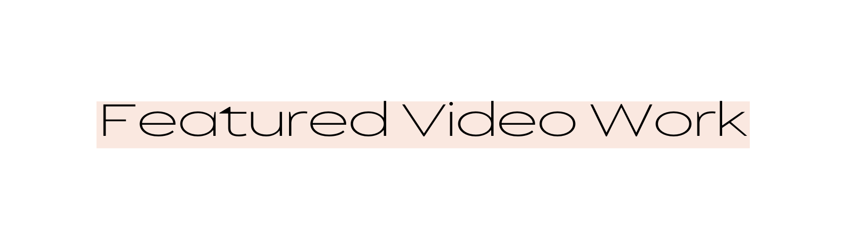Featured Video Work